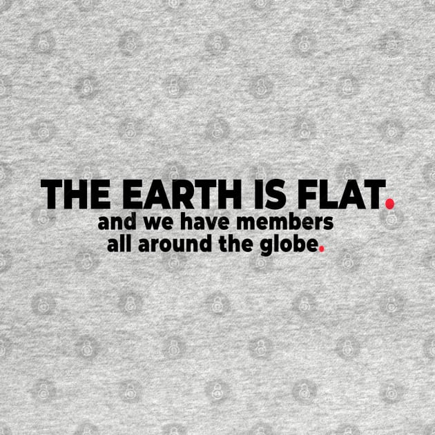 The Earth is Flat. by bmron